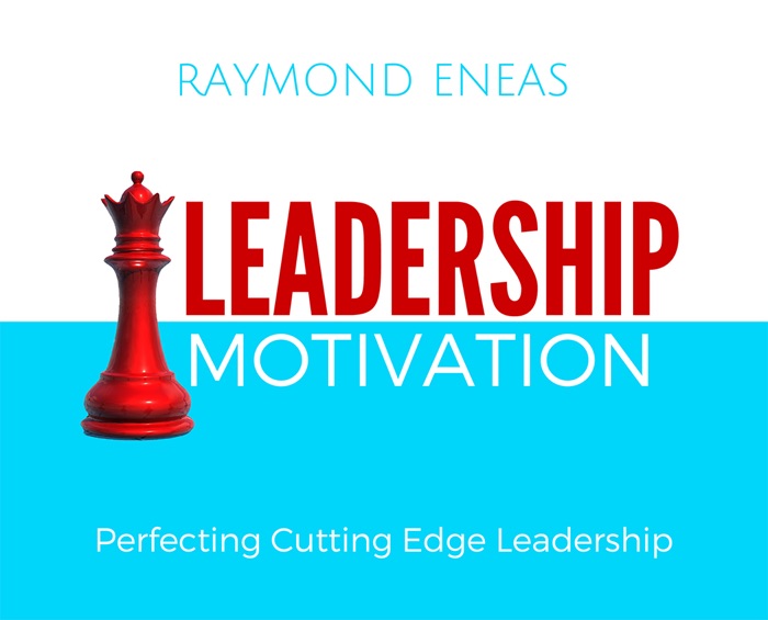 LEADERSHIP MOTIVATION