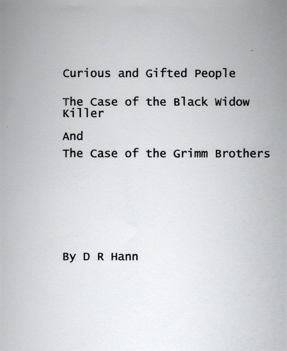 Curious and Gifted People The Case of the Black Widow Killer And The Case of the Grimm Brothers