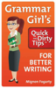 Mignon Fogarty - Grammar Girl's Quick and Dirty Tips for Better Writing artwork