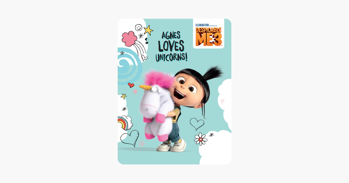 ‎Despicable Me 3: Agnes Loves Unicorns! on Apple Books