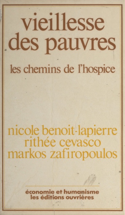 Vieillesse des pauvres : les Chemins de l'hospice