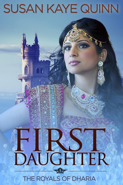 First Daughter (The Royals of Dharia, Book Three)