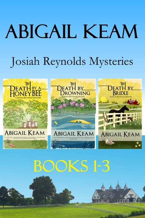 Josiah Reynolds Mystery Box Set 1: Death By A HoneyBee, Death By Drowning, Death By Bridle