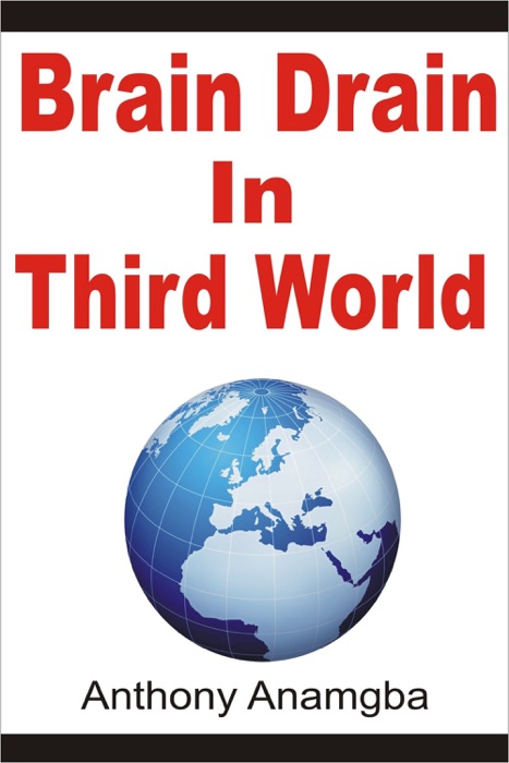 Brain Drain in Third World