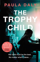 Paula Daly - The Trophy Child artwork