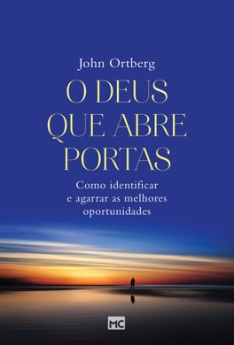 Capa do livro O Deus que abre portas de John Ortberg