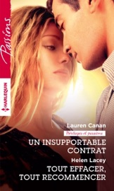 Un insupportable contrat - Tout effacer, tout recommencer - Lauren Canan & Helen Lacey by  Lauren Canan & Helen Lacey PDF Download