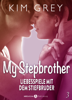 My Stepbrother - Liebesspiele mit dem Stiefbruder, 3 - Kim Grey