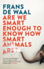 Frans de Waal - Are We Smart Enough to Know How Smart Animals Are? artwork