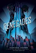 Renegades - Marissa Meyer