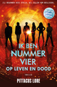 Ik ben nummer Vier - op leven en dood - Pittacus Lore