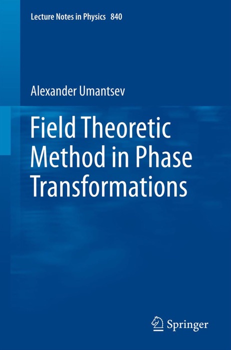 Field Theoretic Method in Phase Transformations