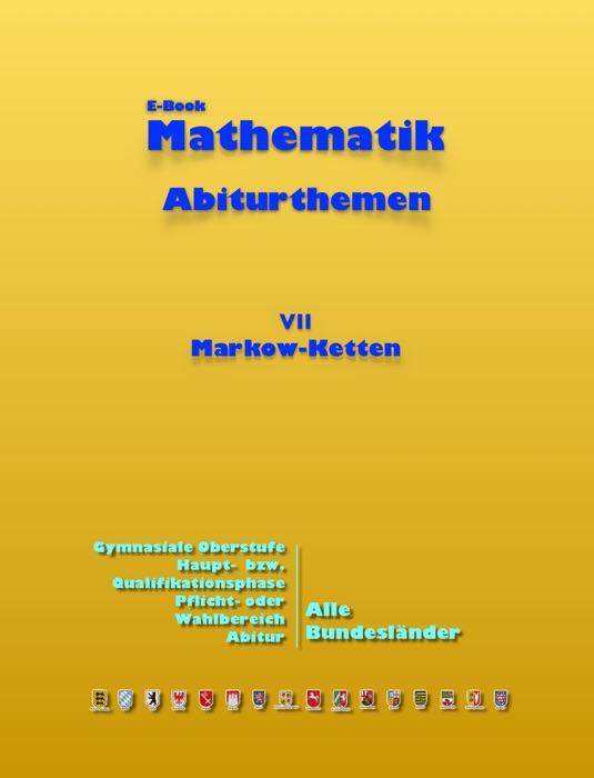Mathematik Abiturthemen VII: Markow-Ketten