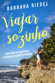 Viajar sozinho - Barbara Riedel