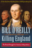 Bill O'Reilly & Martin Dugard - Killing England artwork