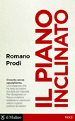 Il piano inclinato - Romano Prodi