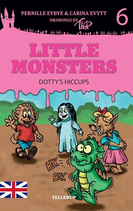 Little Monsters #6: Dotty’s Hiccups