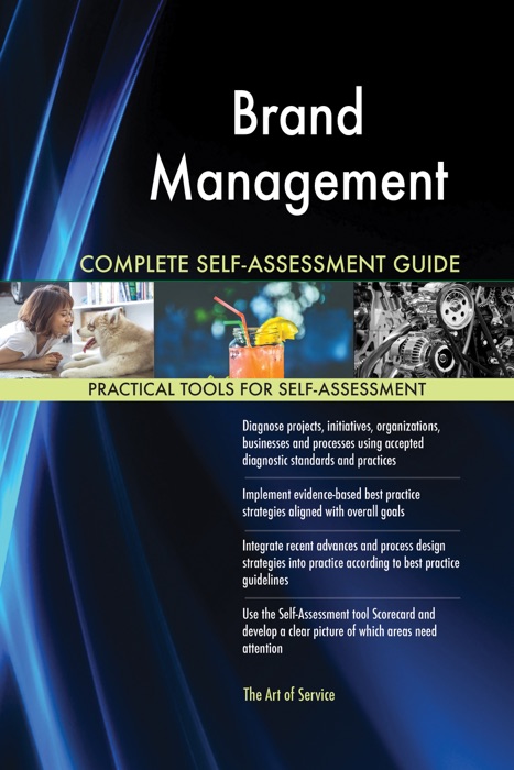 Brand Management Complete Self-Assessment Guide