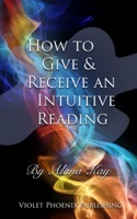 How to Give and Receive an Intuitive Reading