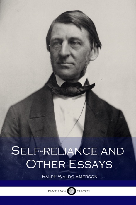 Self-Reliance and Other Essays