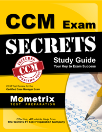 CCM Exam Secrets Study Guide: