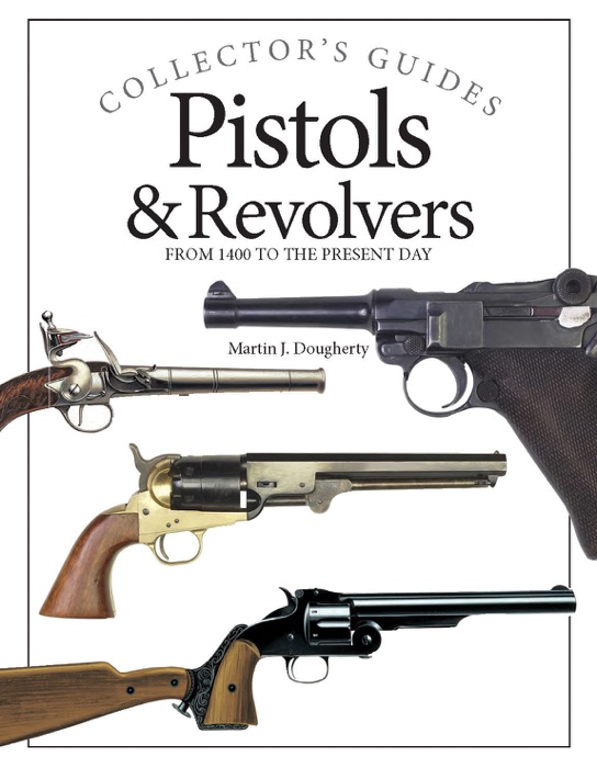 Pistols and Revolvers