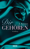 Dir gehören - J. Kenner