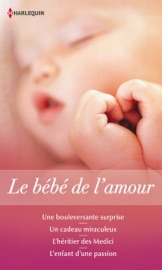 Le bébé de l'amour - Sandra Field, Barbara Hannay, Maggie Cox & Amy Andrews by  Sandra Field, Barbara Hannay, Maggie Cox & Amy Andrews PDF Download