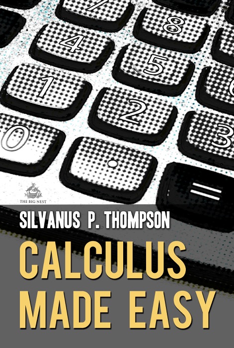 Calculus Made Easy