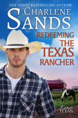 Redeeming the Texas Rancher - Charlene Sands