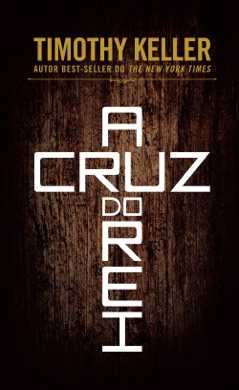 Capa do livro A Cruz do Rei de Timothy Keller