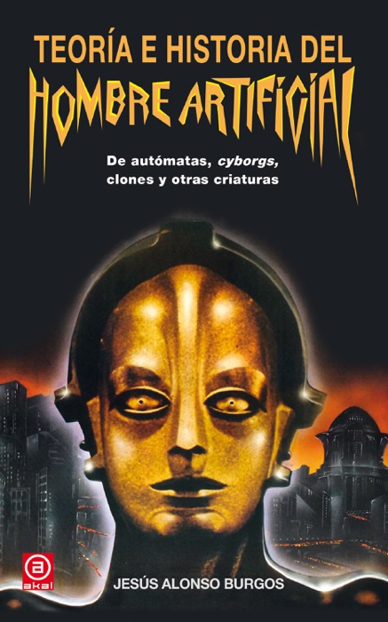 Teoría e historia del hombre artificial