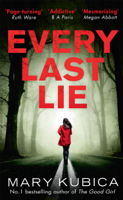 Mary Kubica - Every Last Lie artwork