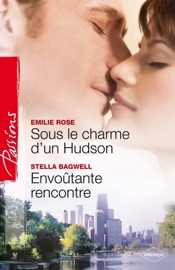 Sous le charme d'un Hudson - Envoûtante rencontre