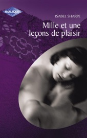 Mille et une leçons de plaisir (Harlequin Audace) - Isabel Sharpe by  Isabel Sharpe PDF Download