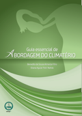 Guia Essencial de Abordagem do Climatério - Benedito de Sousa Almeida Filho