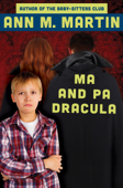 Ma and Pa Dracula - Ann M. Martin