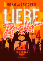 Michaela Santowski - Liebe rockt! Band 4: Herzlava artwork