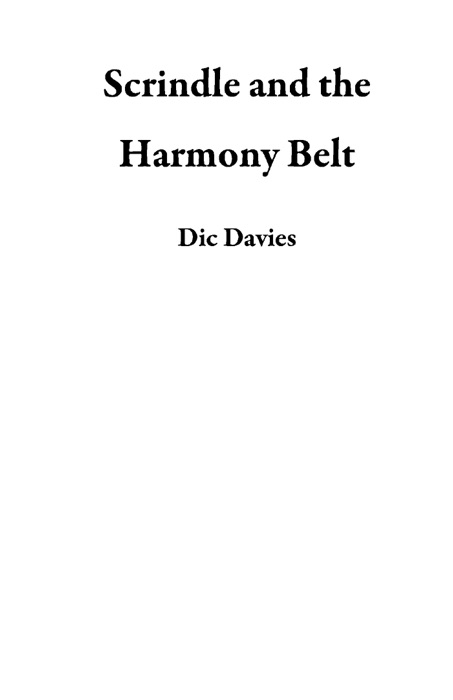 Scrindle and the Harmony Belt