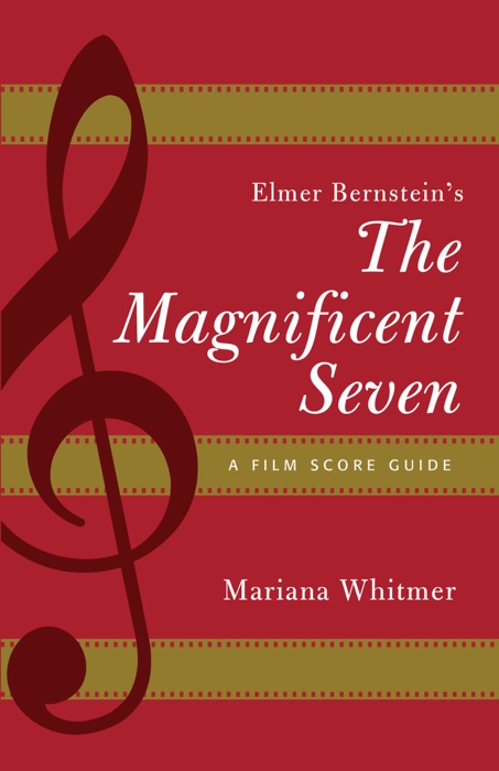 Elmer Bernstein's The Magnificent Seven