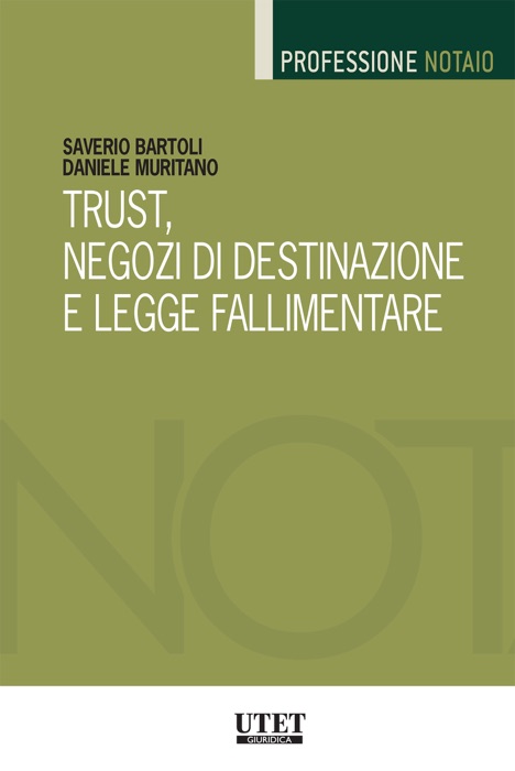 Trust, negozi di destinazione e legge fallimentare