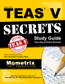 Secrets of the TEAS® V Exam Study Guide