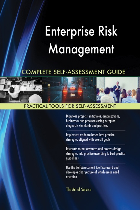 Enterprise Risk Management Complete Self-Assessment Guide