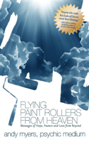 Andy Myers - Flying Paint Rollers From Heaven artwork