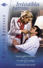 Irrésistibles patrons (Harlequin Edition Spéciale)