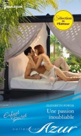 Une passion inoubliable - Elizabeth Power by  Elizabeth Power PDF Download