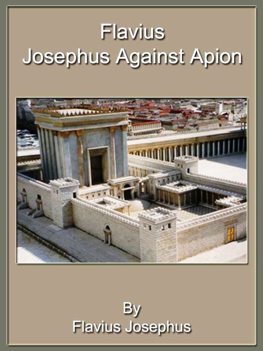 Flavius Josephus Against Apion