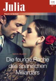 Die feurige Rache des spanischen Milliardärs