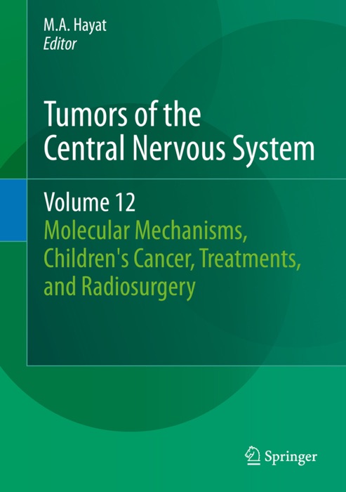 Tumors of the Central Nervous System, Volume 12