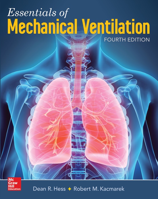 Essentials of Mechanical Ventilation, Fourth Edition